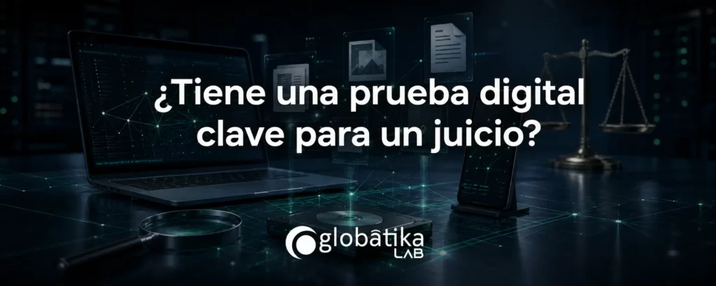 Prueba digital con validez judicial en toda España