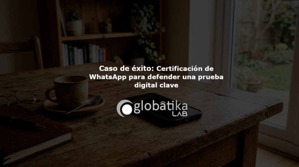 Caso de éxito de certificación de WhatsApp de GlobátiKa